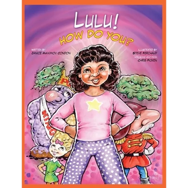Lulu! How Do You?: How Do You What? Be Good to Your Gut!
