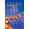 Carry the Sky
