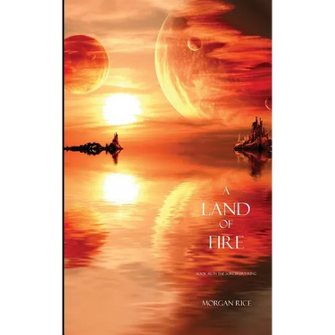 A Land of Fire (Book #12 in the Sorcerer's Ring)