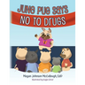 June Pug Says No to Drugs