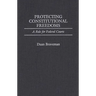 Protecting Constitutional Freedoms: A Role for Federal Courts