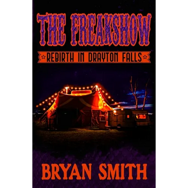 The Freakshow: Rebirth in Drayton Falls