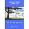 Correction Officer!: The Other Side Of The Wall