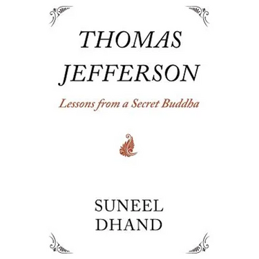 Thomas Jefferson: Lessons from a Secret Buddha