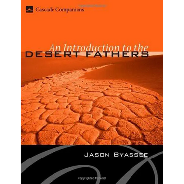 An Introduction to the Desert Fathers