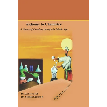 Alchemy to Chemistry: A History of Chemistry through the Middle Ages