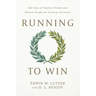 Running to Win: 365 Days of Timeless Wisdom and Biblical Insight for Growing Christians