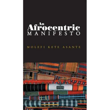 An Afrocentric Manifesto: Toward an African Renaissance
