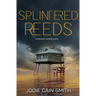Splintered Reeds
