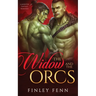 The Widow and the Orcs: A Monster Fantasy Romance