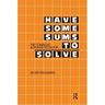 Have Some Sums to Solve: The Compleat Alphametics Book