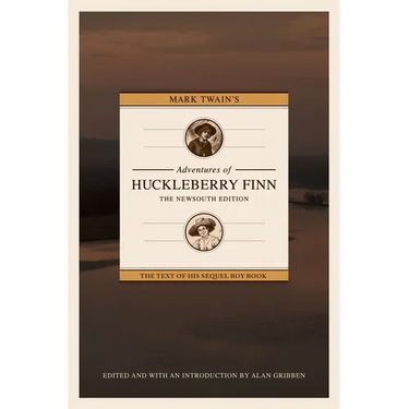 Mark Twain's Adventures of Huckleberry Finn: The Newsouth Edition