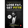 Lose Fat, Get Fittr (Pb) - 1st