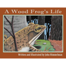 A Wood Frog's Life
