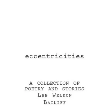 Eccentricities: A Collection of Poetry and Stories