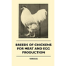 Breeds of Chickens for Meat and Egg Production