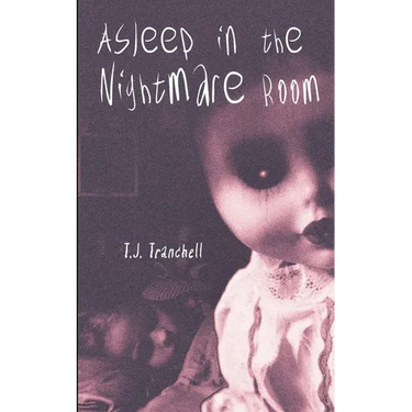 Asleep in the Nightmare Room