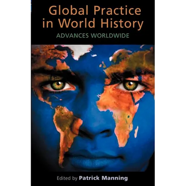 Global Practice in World History: Advances Worldwide