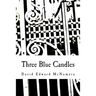 Three Blue Candles