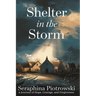 Shelter in the Storm: A Journey of Hope, Courage, and Forgiveness