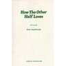How the Other Half Loves - A Comedy