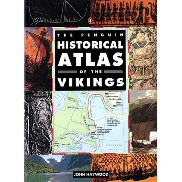 The Penguin Historical Atlas of the Vikings