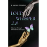 Loud Whisper 2: 8 - A Journey Through Scleroderma and Lupus