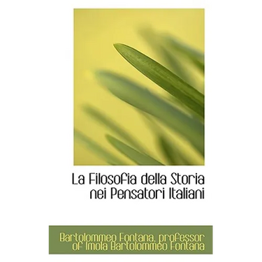 La Filosofia della Storia nei Pensatori Italiani