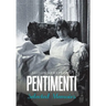 Pentimenti: Selected Memoirs