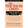 The New South Creed: A Study in Southern Mythmaking