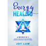 Energy Healing: 4 Books in 1: Chakra & Reiki Healing for Beginners, Kundalini Awakening, Third Eye Chakra.