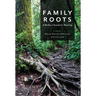 Family Roots: A Mother's Search for Meaning