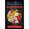 Blue Zone Diet: With Easy Flavorful Recipes For Life Long Health