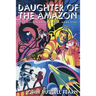 Daughter of the Amazon: The Golden Amazon Saga, Book Five