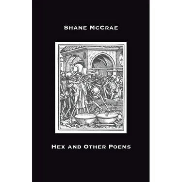 Hex and Other Poems