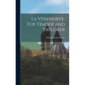 La Vérendrye, Fur Trader and Explorer