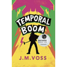 Temporal Boom