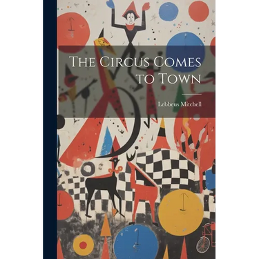 The Circus Comes to Town