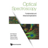 Optical Spectroscopy: Fundamentals and Advanced Applications