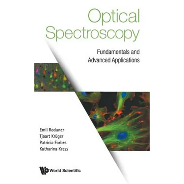 Optical Spectroscopy: Fundamentals and Advanced Applications