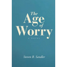 The Age of Worry