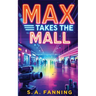 Max Takes the Mall
