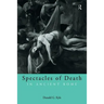 Spectacles of Death in Ancient Rome
