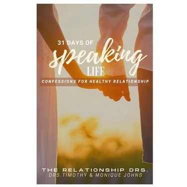 31 Days of Speaking Life Confessions for Healthy Relationship