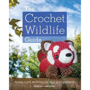 The Crochet Wildlife Guide