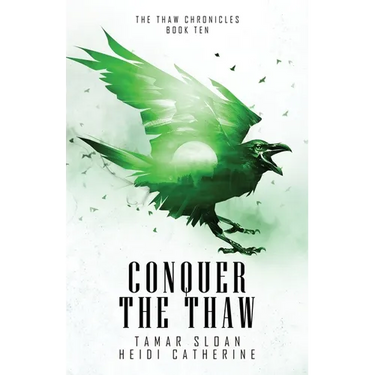 Conquer the Thaw