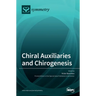 Chiral Auxiliaries and Chirogenesis