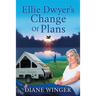 Ellie Dwyer's Change of Plans