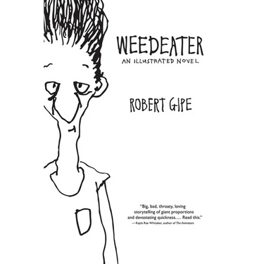 Weedeater: An Illustrated Novel