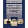 Weltmer V. Bishop U.S. Supreme Court Transcript of Record with Supporting Pleadings
